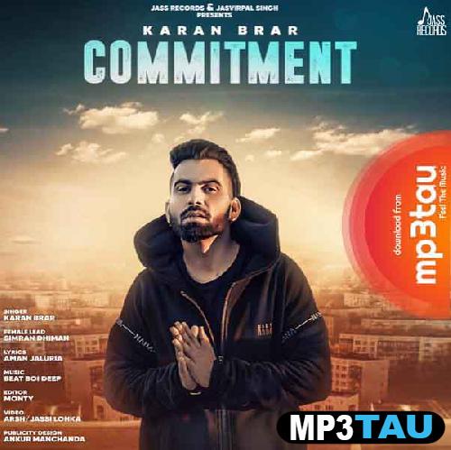 Commitment-- Karan Brar mp3 song lyrics